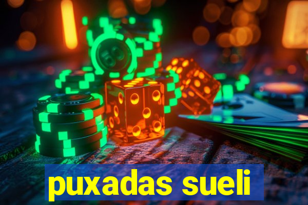 puxadas sueli