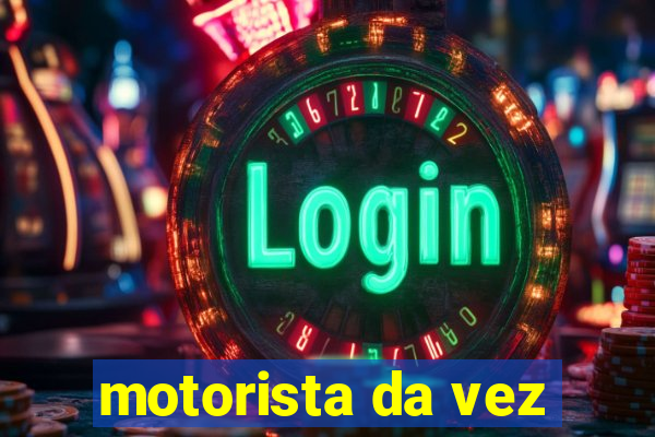 motorista da vez