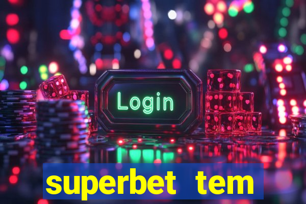 superbet tem pagamento antecipado