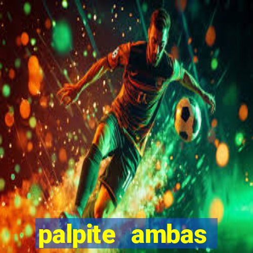 palpite ambas marcam hoje