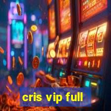 cris vip full