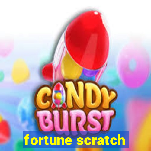 fortune scratch