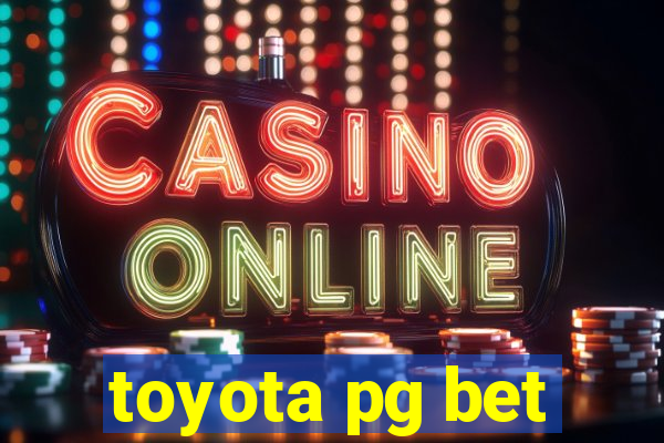 toyota pg bet