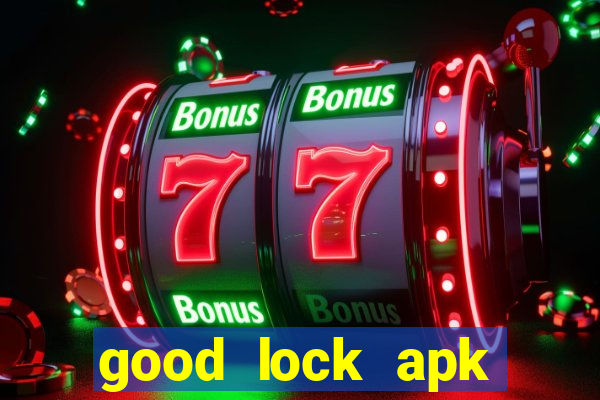 good lock apk android 13