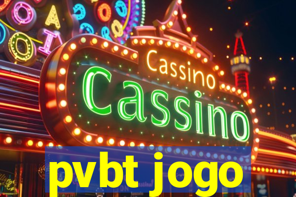 pvbt jogo