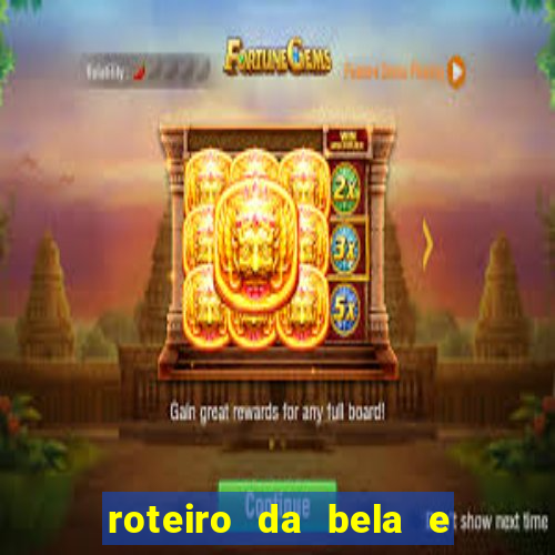 roteiro da bela e a fera