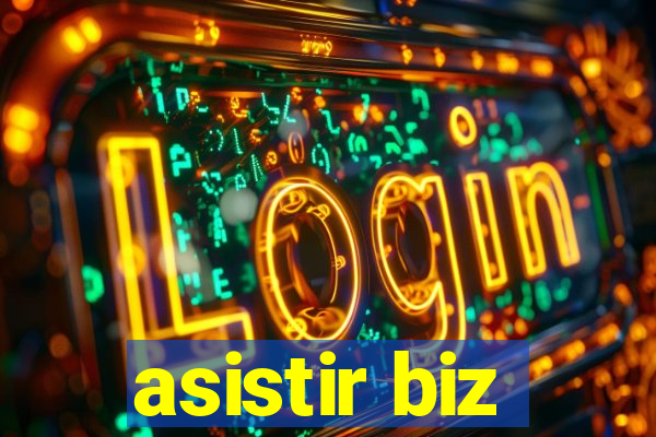 asistir biz