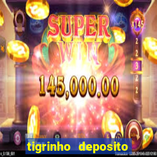 tigrinho deposito de 1 real