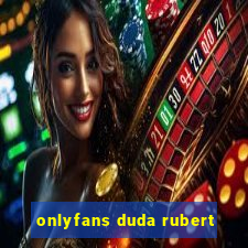 onlyfans duda rubert