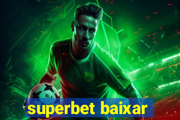 superbet baixar