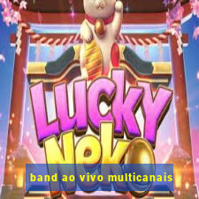 band ao vivo multicanais