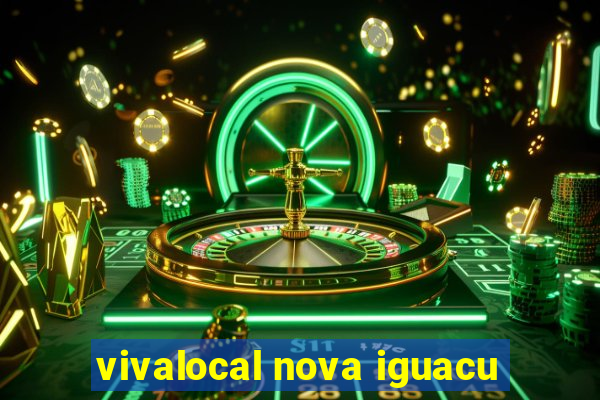 vivalocal nova iguacu