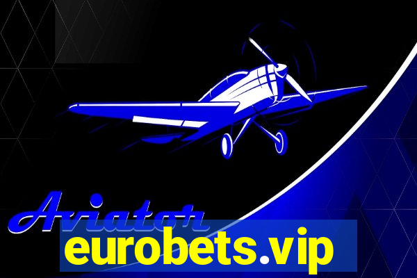 eurobets.vip