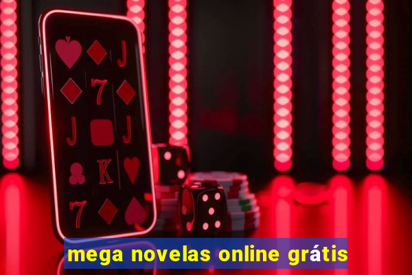 mega novelas online grátis