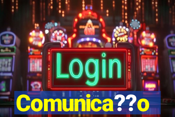 Comunica??o