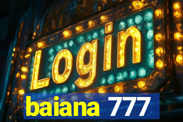 baiana 777