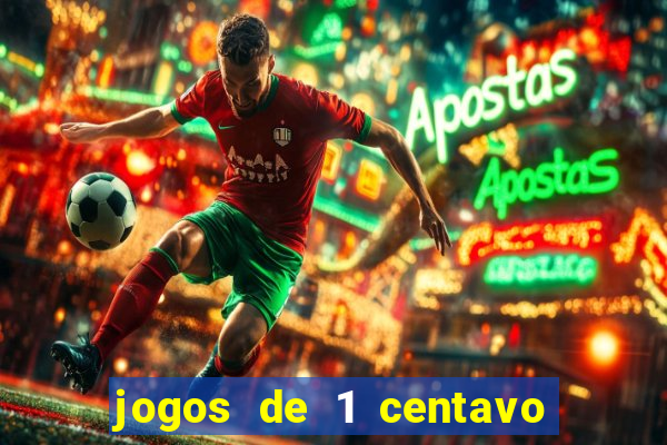 jogos de 1 centavo no esporte da sorte