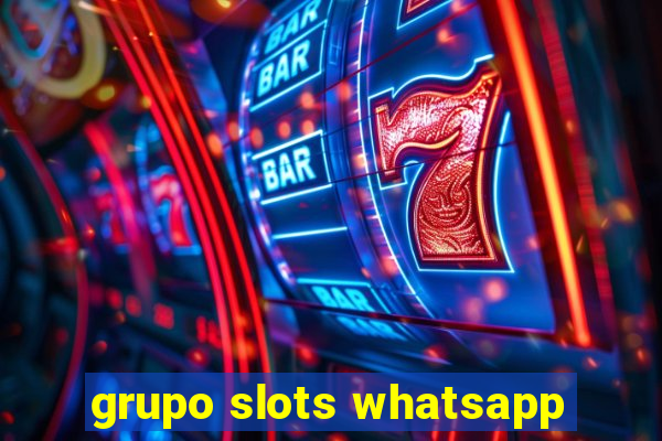 grupo slots whatsapp