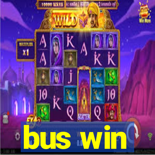 bus win