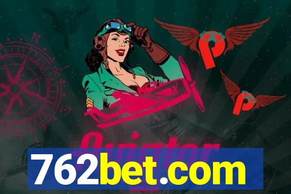 762bet.com