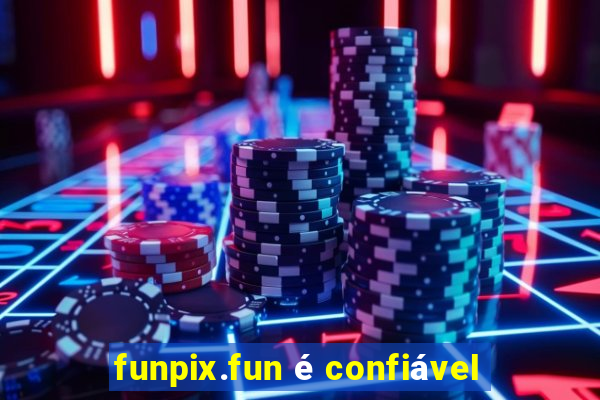 funpix.fun é confiável