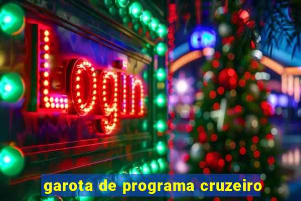 garota de programa cruzeiro