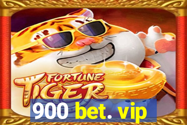 900 bet. vip