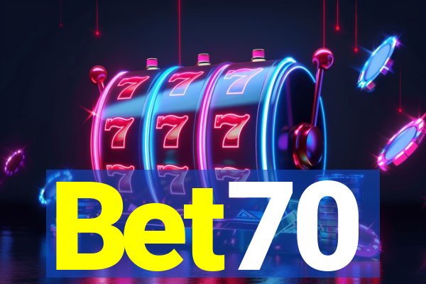 Bet70