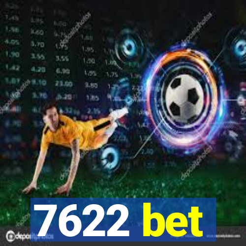 7622 bet