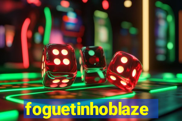 foguetinhoblaze