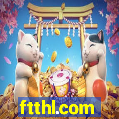 ftthl.com