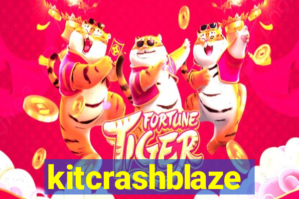 kitcrashblaze