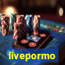 livepormo