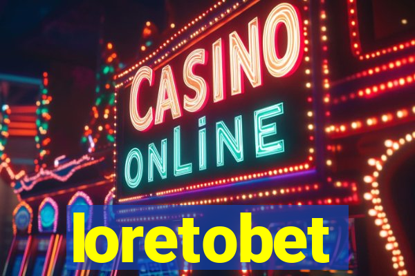 loretobet