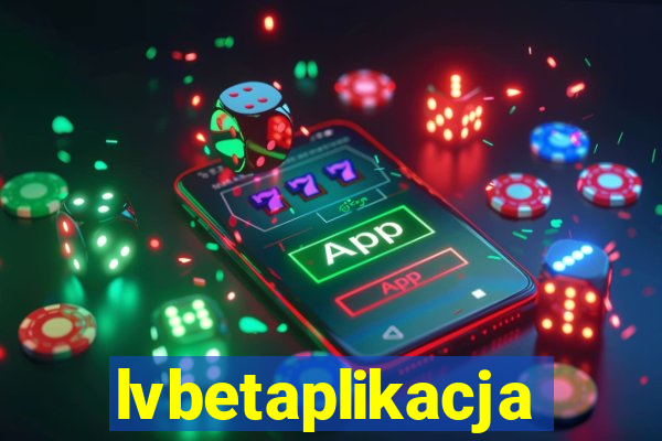 lvbetaplikacja