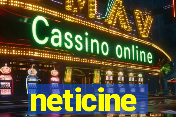 neticine