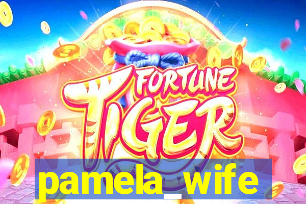 pamela_wife