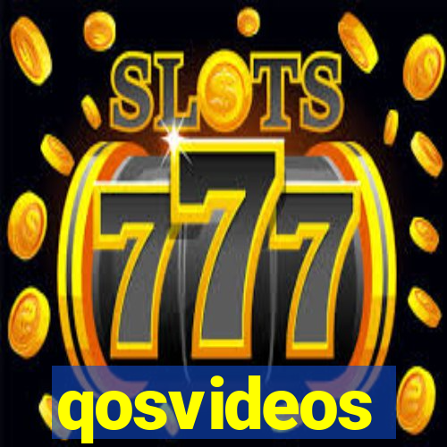 qosvideos