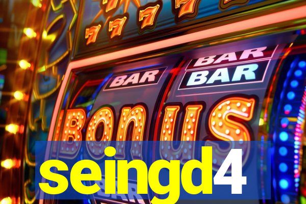 seingd4