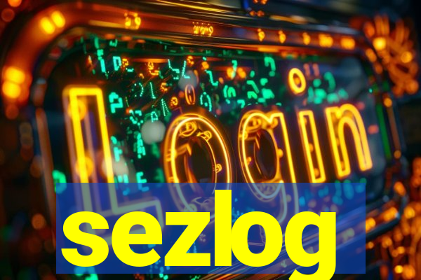 sezlog