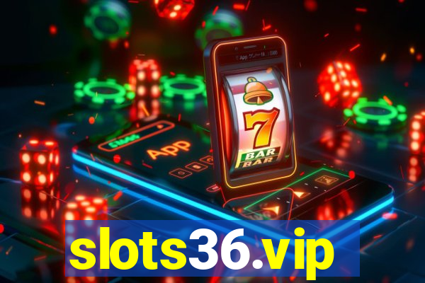 slots36.vip