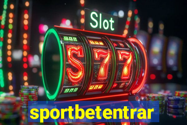 sportbetentrar