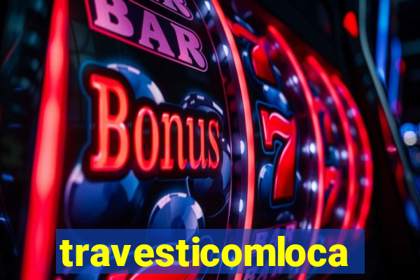 travesticomlocal