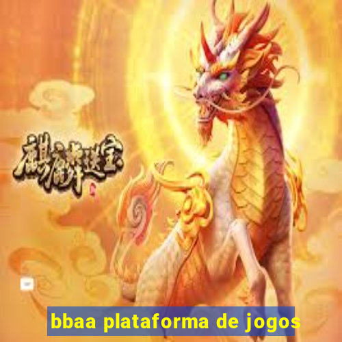 bbaa plataforma de jogos