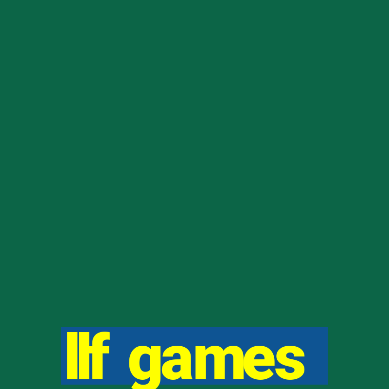 llf games