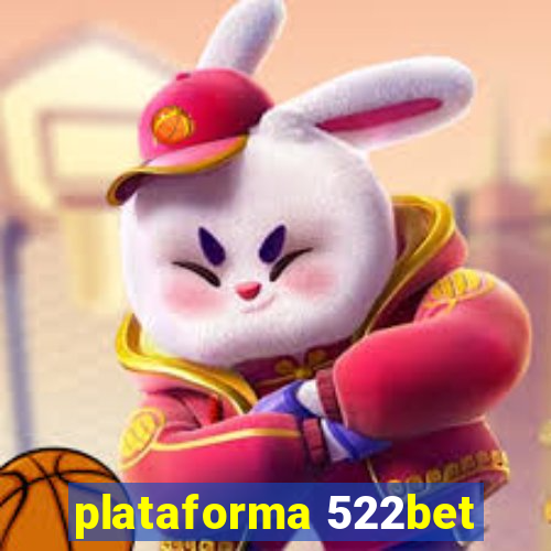 plataforma 522bet