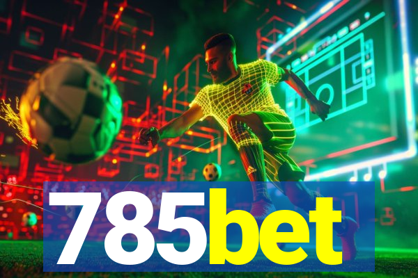 785bet