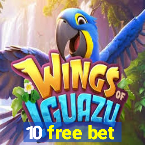 10 free bet