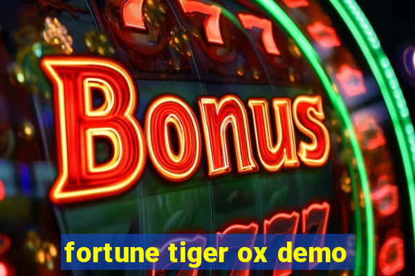 fortune tiger ox demo