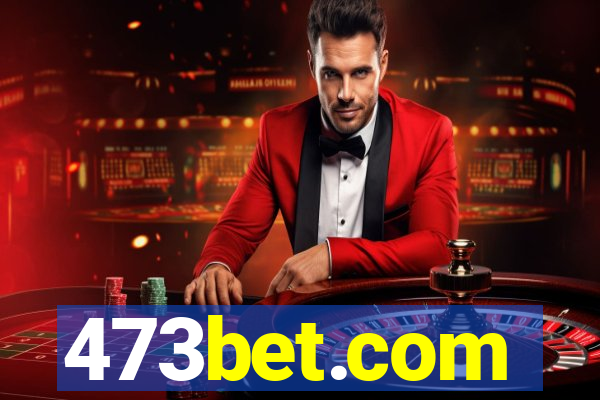 473bet.com